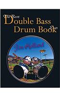 The Best Double Bass Drum Book Ever