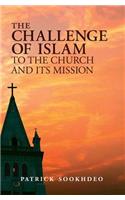 The Challenge of Islam to the Church and Its Mission