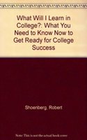 What Will I Learn in College?