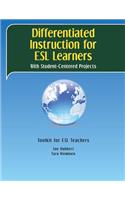 Differentiated Instruction for ESL Learners: With Student-Centered Projects