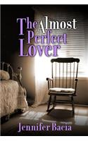 The Almost Perfect Lover