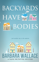 Backyards Have Bodies