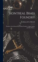 Montreal Brass Foundry [microform]