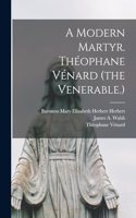 Modern Martyr. Théophane Vénard (the Venerable.)