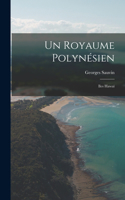 Un Royaume Polynésien