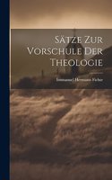 Sätze Zur Vorschule Der Theologie