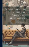 Erfahrungsseelenlehre als Grundlage alles Wissens