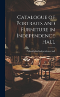 Catalogue of Portraits and Furniture in Independence Hall