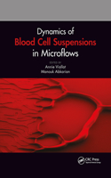 Dynamics of Blood Cell Suspensions in Microflows