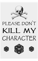 Please Don't Kill My Character