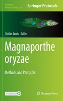 Magnaporthe oryzae: Methods and Protocols(2356 Methods in Molecular Biology)