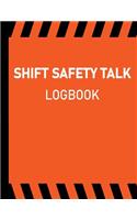 Shift Safety Talk Logbook