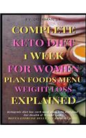 Complete Keto Diet 1 Week For Women Plan Foods Menu Weight Loss Explained BONUS EXERCISE BELLY FAT LOSE WEIGHT