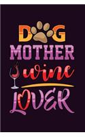 Dog Mother Wine Lover