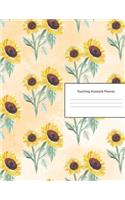 Teaching Assistant Planner: Lesson Organizer & Agenda for Class Organization and Planning - Weekly and Monthly Academic Year (July - August) - Sunflower Floral Pattern Cover (2