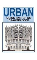 Urban Quick Sketching Drawing Book
