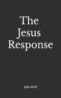 Jesus Response