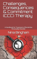 Challenges, Consequences & Commitment Therapy (CCCT)