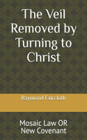 Veil Removed by Turning to Christ