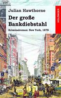 Der große Bankdiebstahl