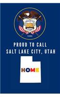 Proud To Call Salt Lake City, Utah Home