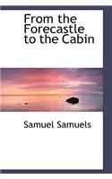 From Forecastle to Cabin