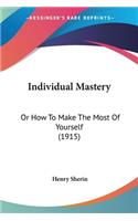 Individual Mastery