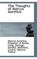 The Thoughts of Marcus Aurelius