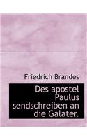 Des Apostel Paulus Sendschreiben an Die Galater.