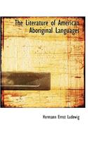 The Literature of American Aboriginal Languages