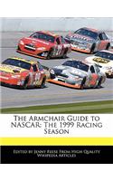 The Armchair Guide to NASCAR: The 1999 Racing Season(English)