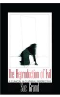 Reproduction of Evil