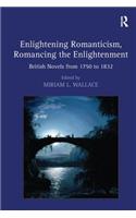 Enlightening Romanticism, Romancing the Enlightenment