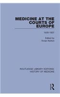 Medicine at the Courts of Europe