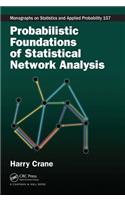 Probabilistic Foundations of Statistical Network Analysis
