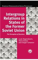 Intergroup Relations in States of the Former Soviet Union
