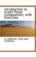 Introduction to Greek Prose Composition; With Exercises