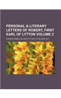 Personal & Literary Letters of Robert, First Earl of Lytton Volume 2: (English)