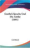 Goethe's Sprache Und Die Antike (1891)