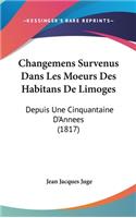 Changemens Survenus Dans Les Moeurs Des Habitans de Limoges