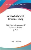 A Vocabulary Of Criminal Slang
