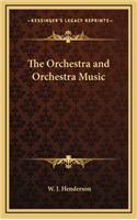 The Orchestra and Orchestra Music