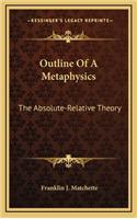 Outline of a Metaphysics
