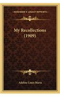 My Recollections (1909)