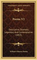 Poems V2: Descriptive, Dramatic, Legendary and Contemplative (1853)