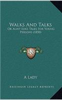 Walks And Talks: Or Aunt Ida's Tales For Young Persons (1850)