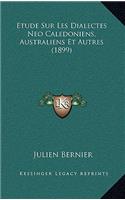 Etude Sur Les Dialectes Neo Caledoniens, Australiens Et Autres (1899)