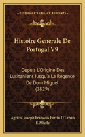 Histoire Generale De Portugal V9