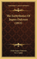 Eurhythmics Of Jaques-Dalcroze (1913)