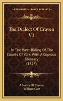 The Dialect Of Craven V1